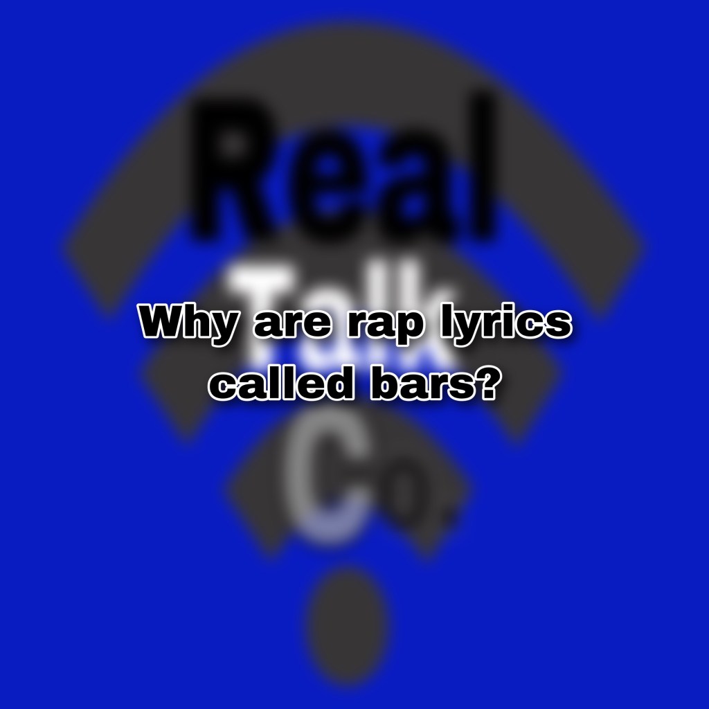 Why Are Rap Lyrics Called Bars? (6 Points&nbsp;Explained)