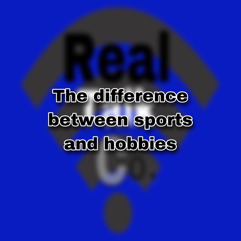 The difference between sports and hobbies (explained)