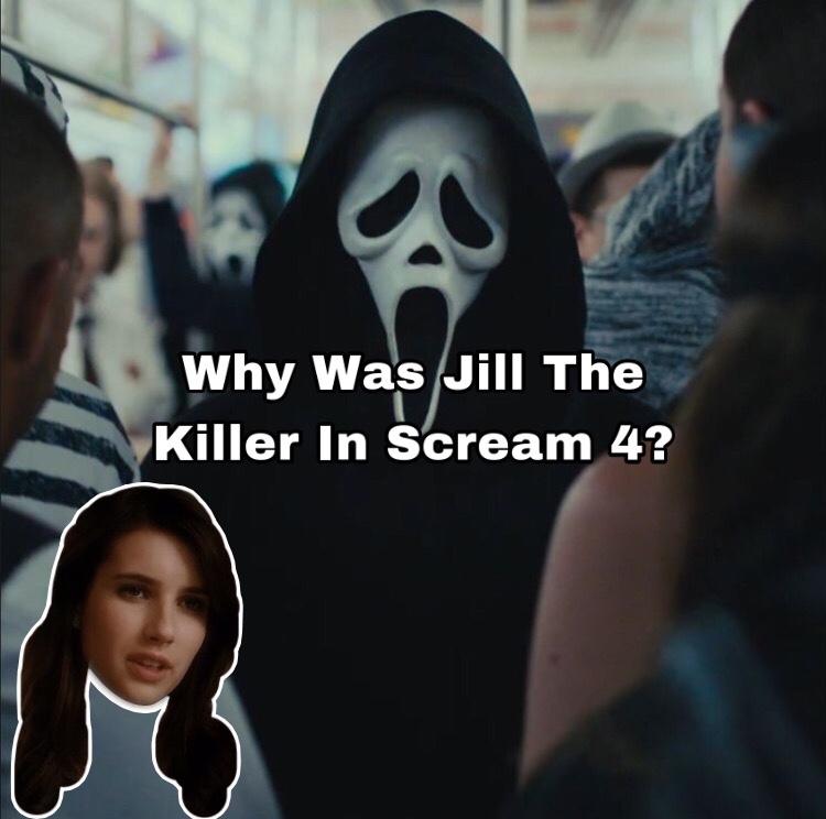 Why Was Jill The Killer In Scream&nbsp;4?