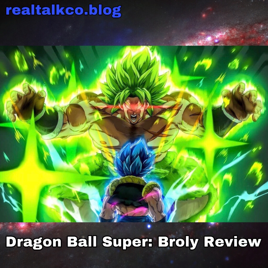 Dragon Ball Super: Broly (The Review)