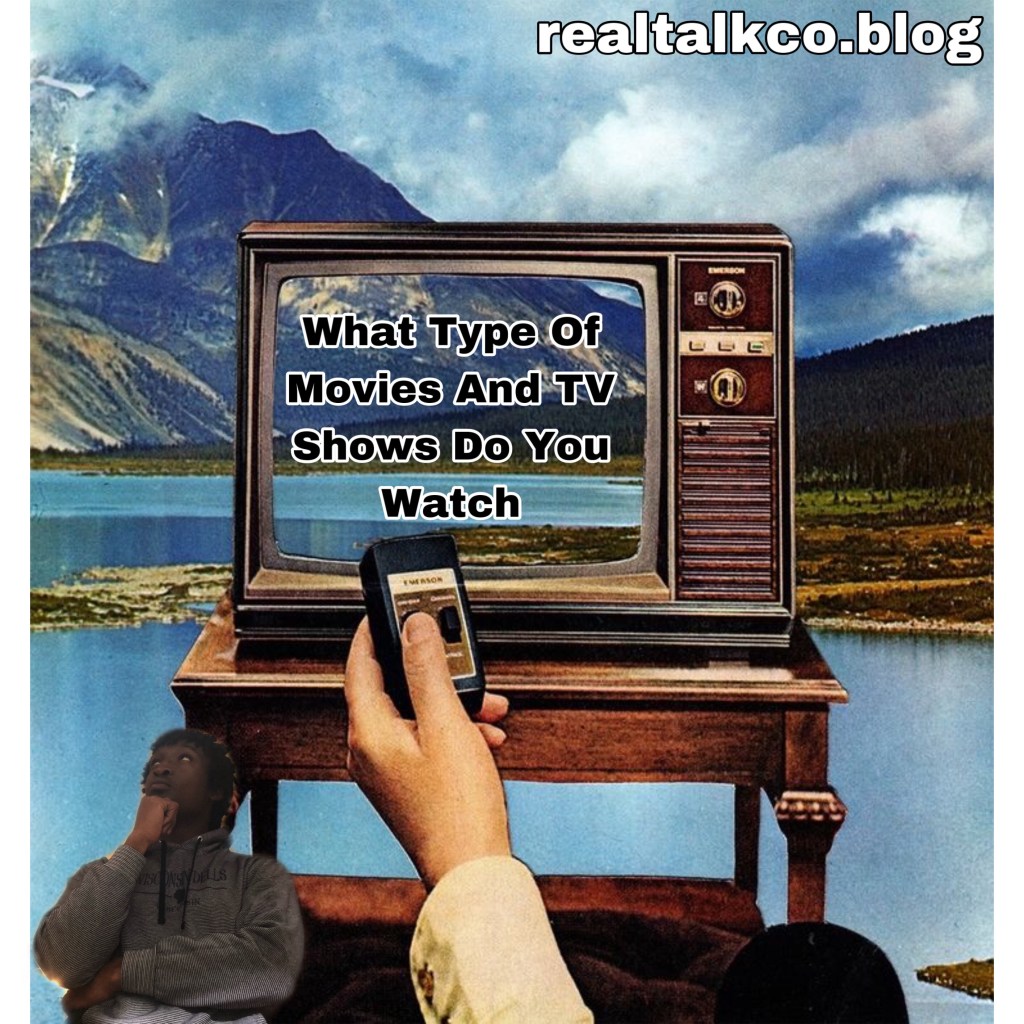 What Type Of Movies And TV Shows Do You Watch (7 Genres&nbsp;Discussed)