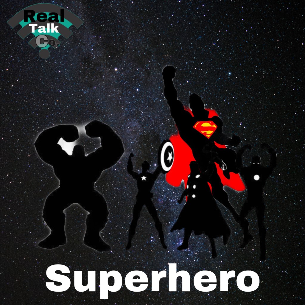 Superhero Category (Real Talk&nbsp;Exclusive)