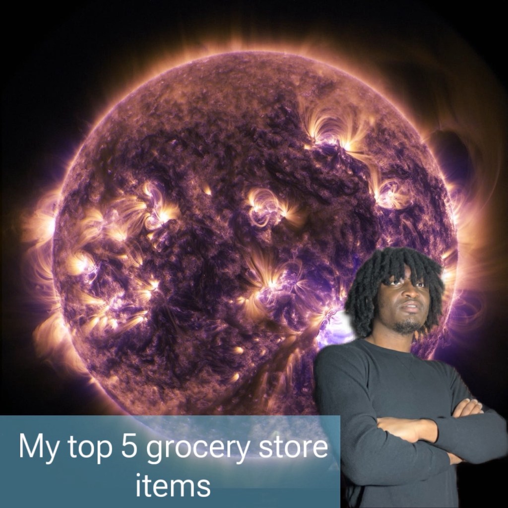 My top 5 grocery store items