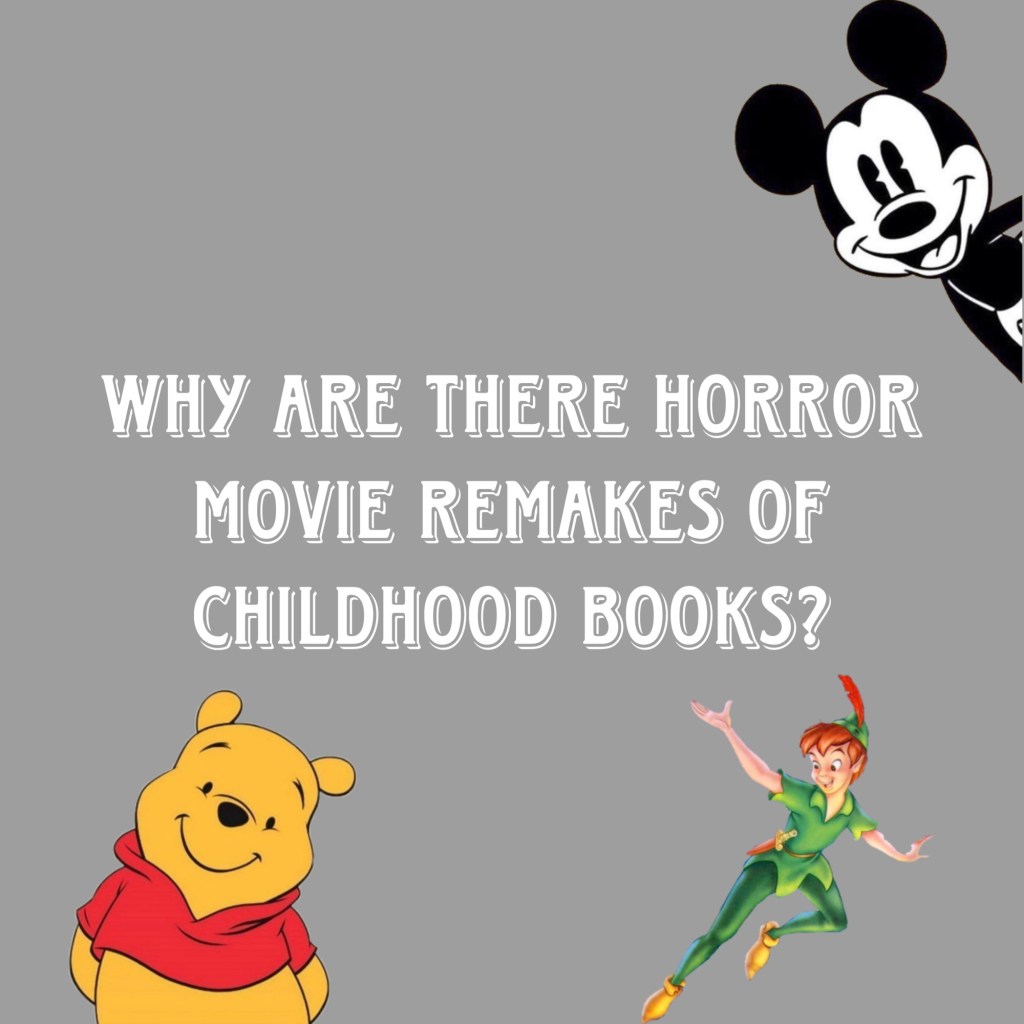 Why are there horror movie  remakes of childhood books?&nbsp;(Explained)