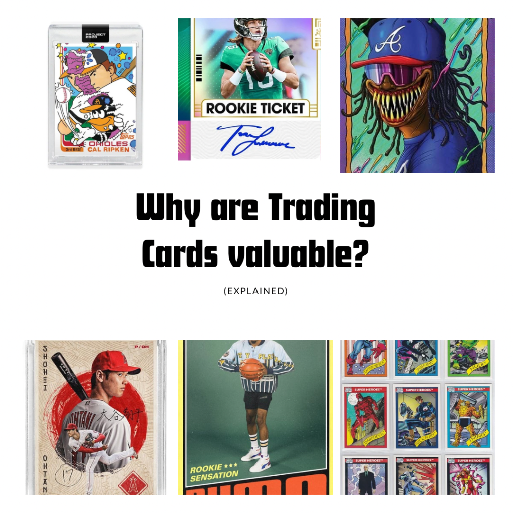 Why are Trading Cards valuable?&nbsp;(Explained)