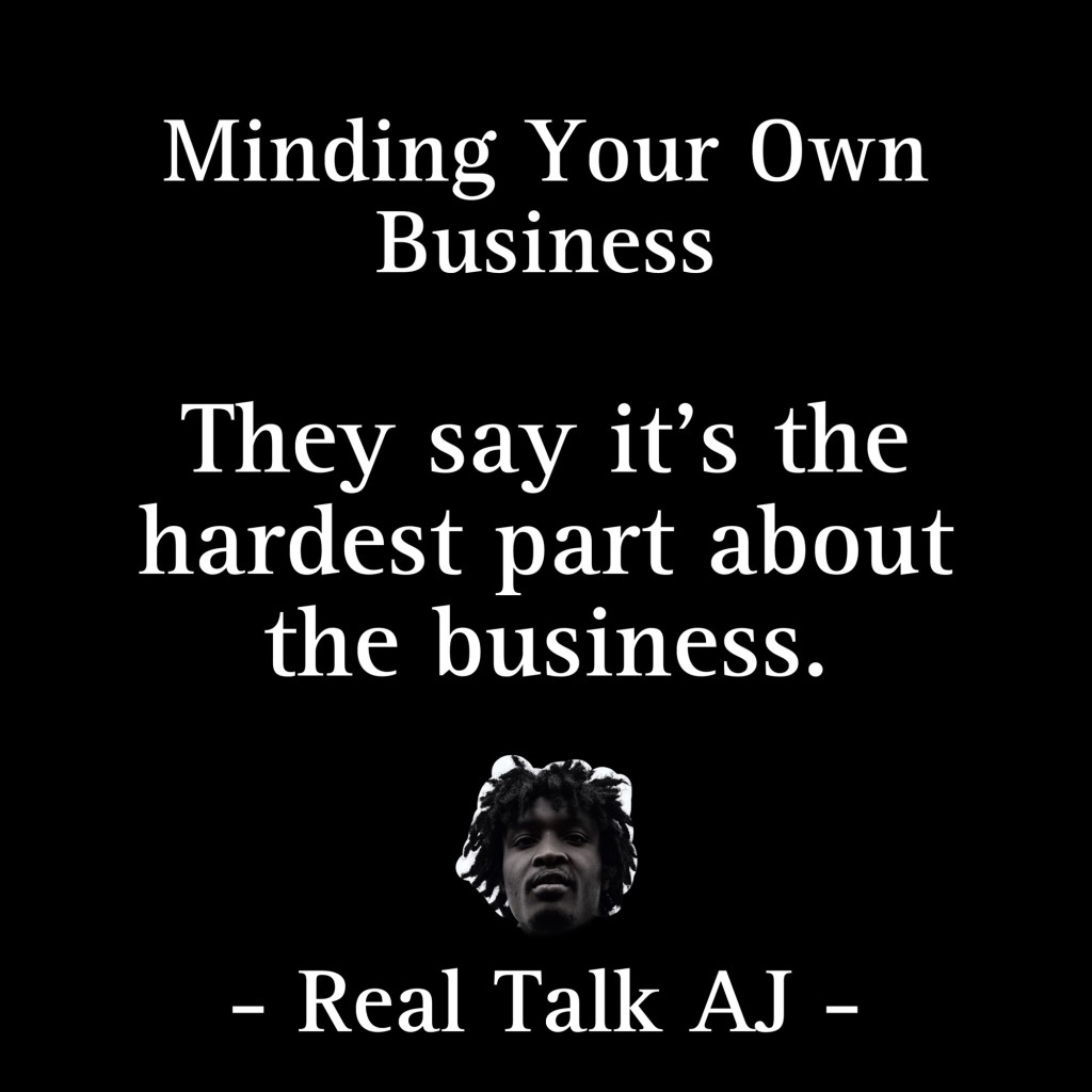 What does minding my business mean?&nbsp;(Explained)