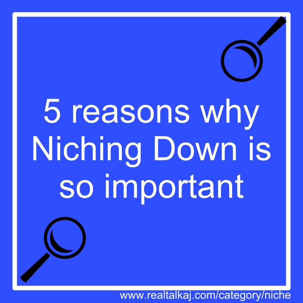 Why niching down is so important&nbsp;(explained)
