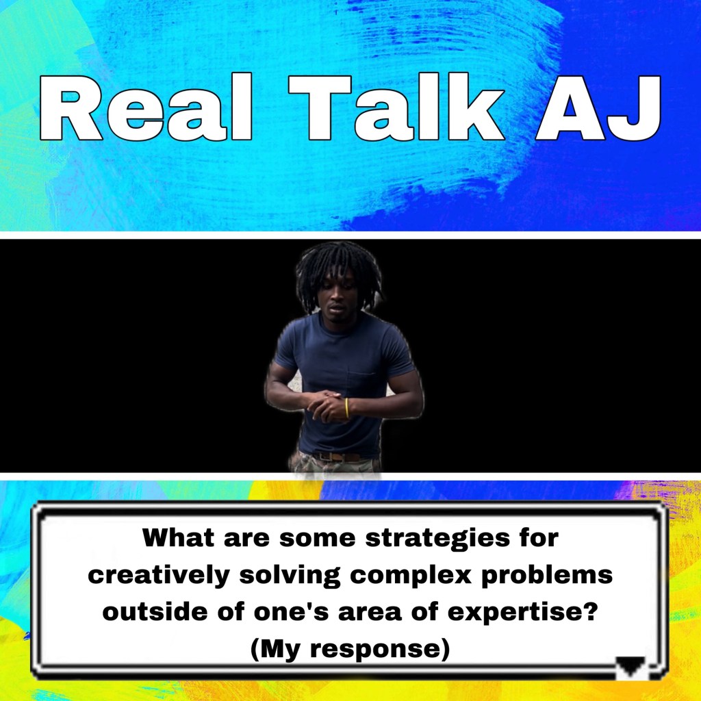 What are some strategies for creatively solving complex problems outside of one’s area of expertise? (My&nbsp;response)