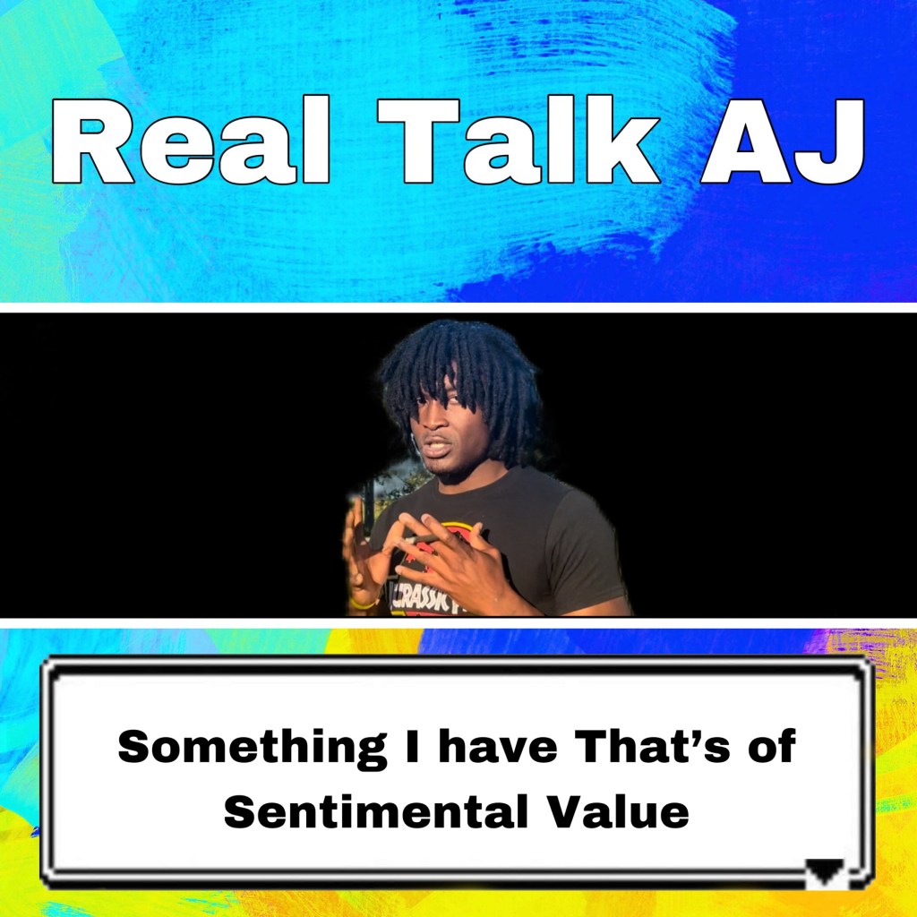 Something I have That’s of Sentimental Value