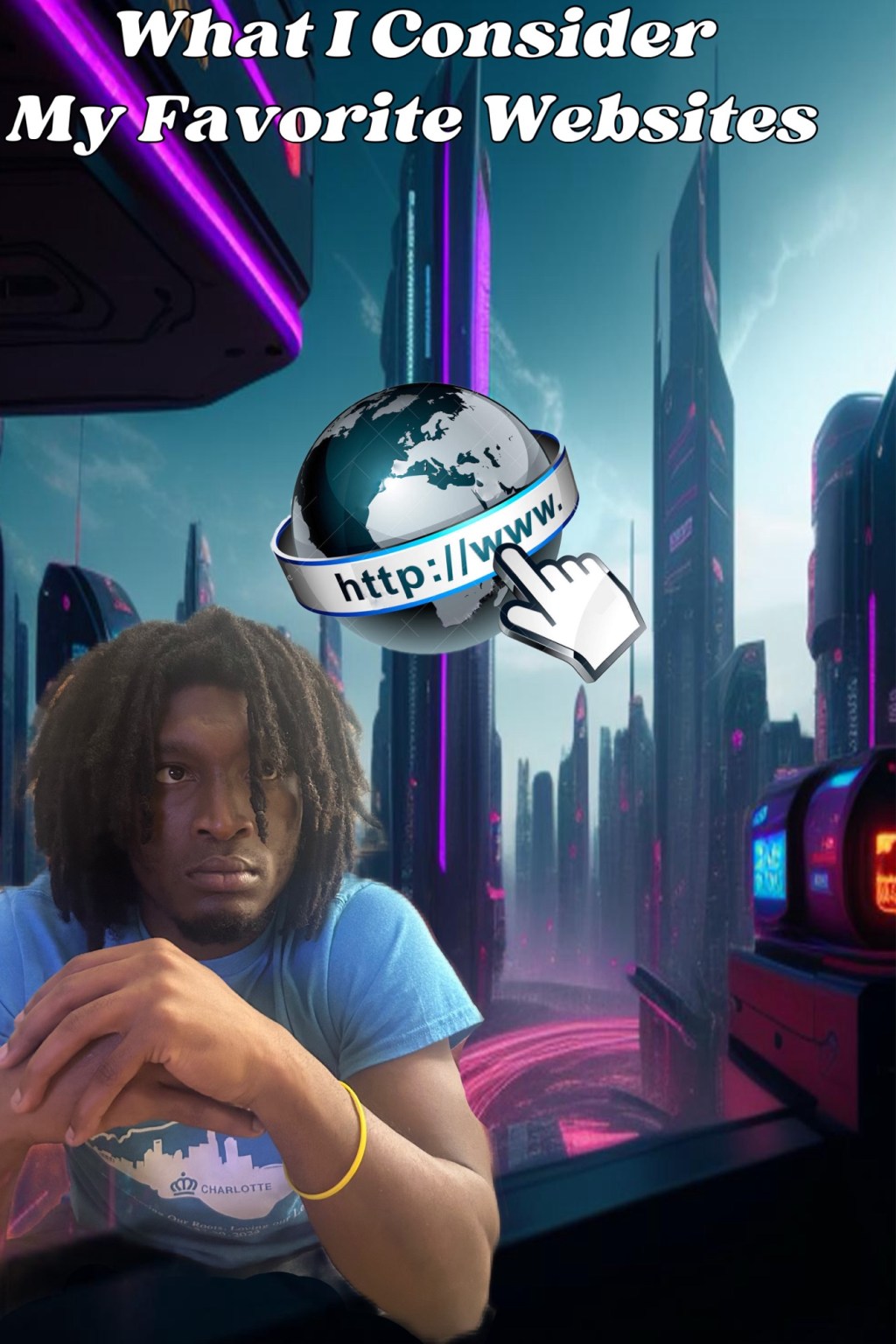 What I Consider My Favorite&nbsp;Websites