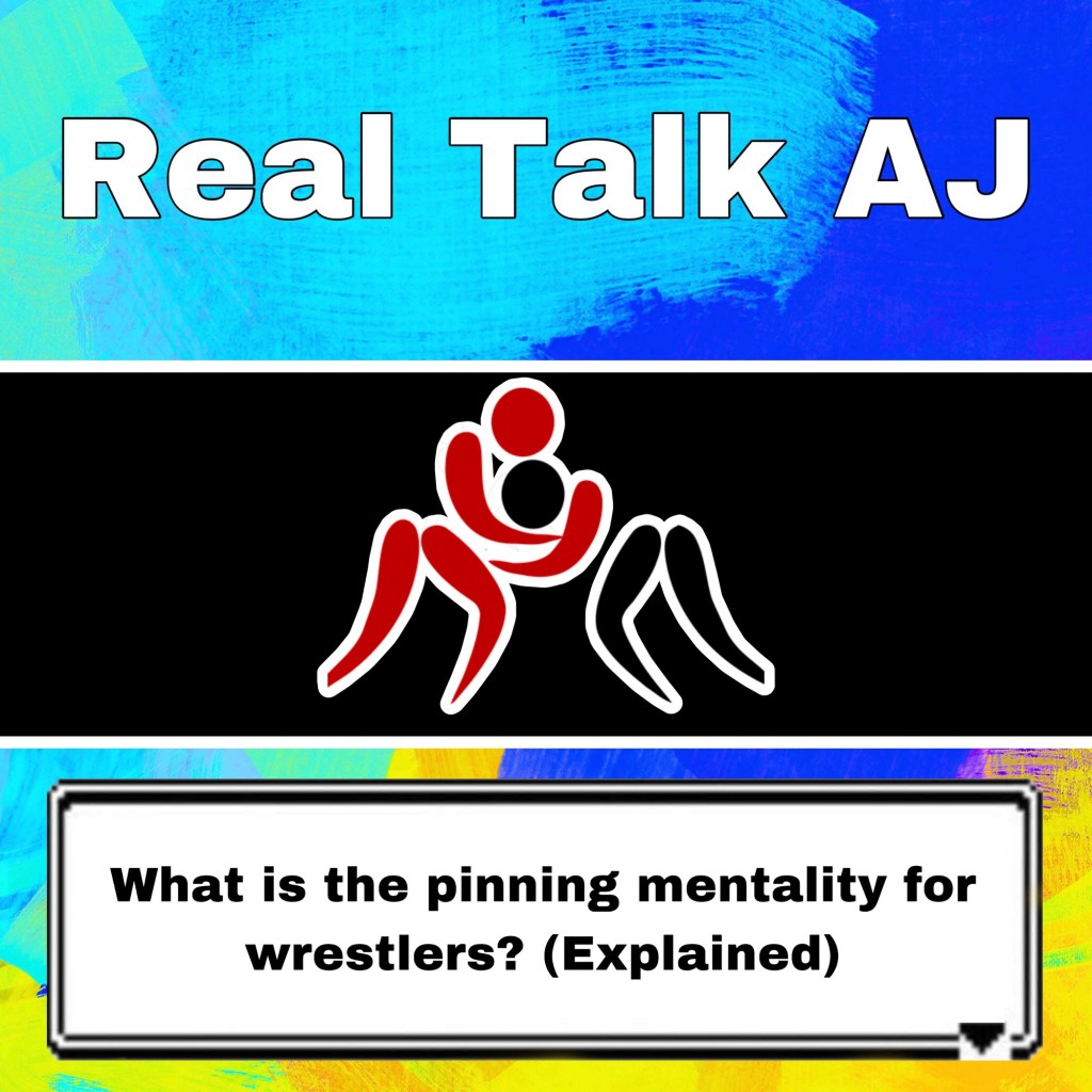 What is the pinning mentality for wrestlers? (Explained)