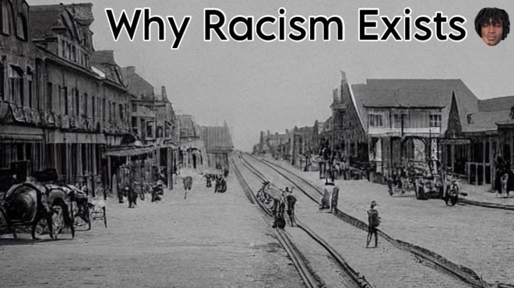 Why Racism Exists