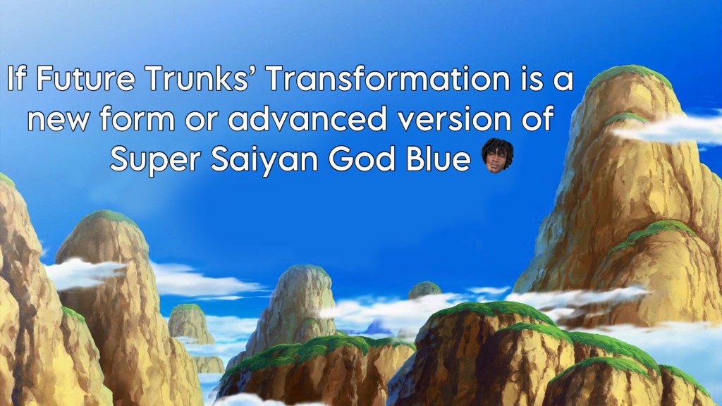 If Future Trunks’ Transformation is a new form or advanced version of Super Saiyan God&nbsp;Blue