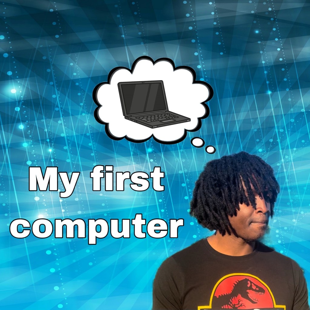 My first computer