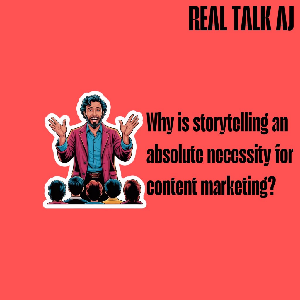 Why is storytelling an absolute necessity for content marketing? (4 Reasons&nbsp;Explained)