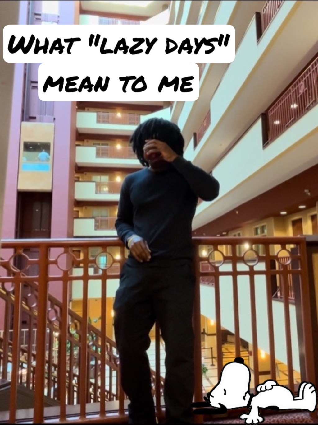 What “lazy days” feel like to&nbsp;me